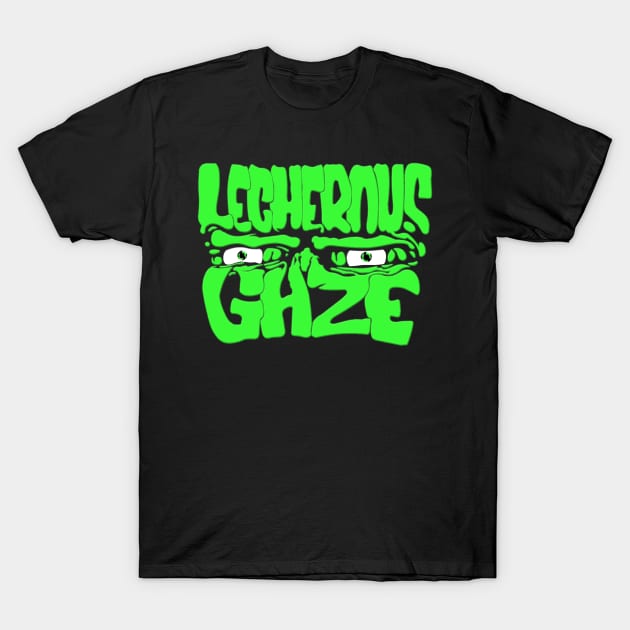 lecherous gaze T-Shirt by Zeronimo66